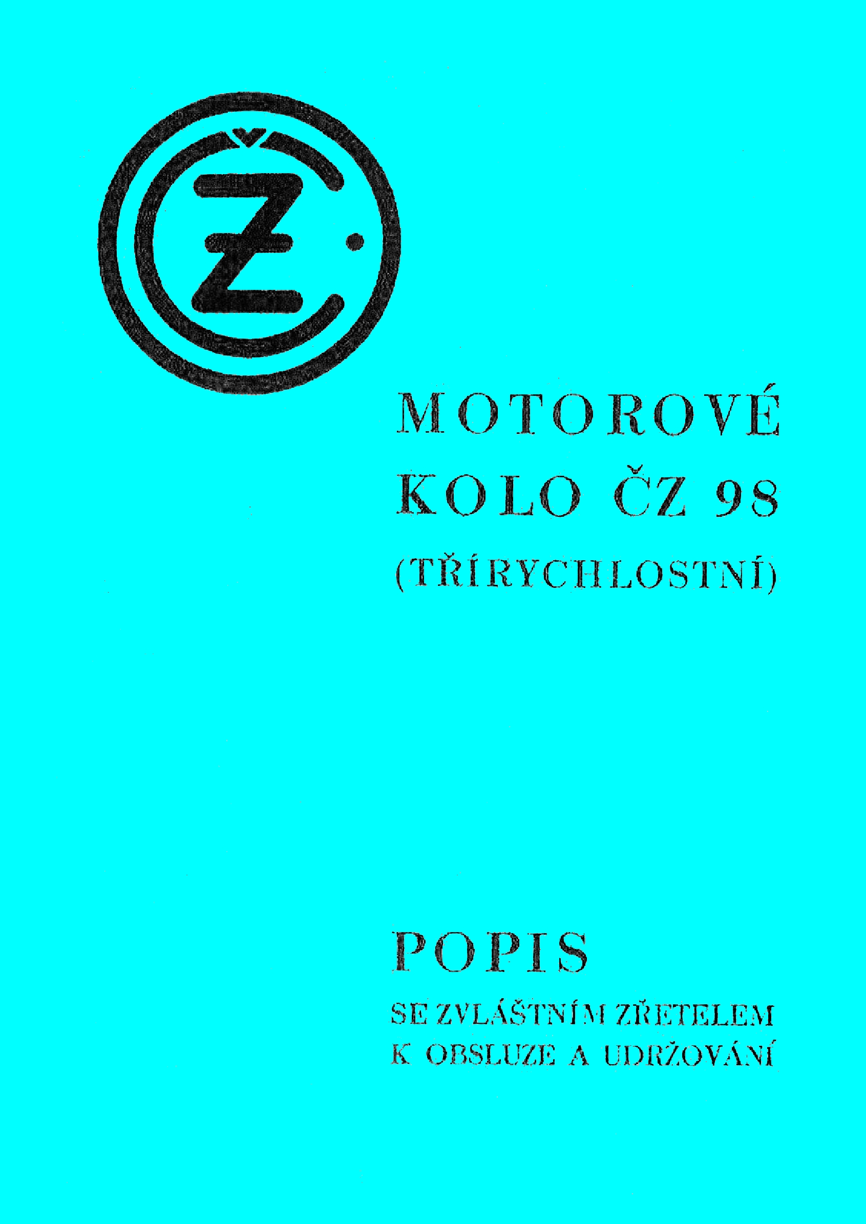 ČZ 98 3. rychlostní Technický popis